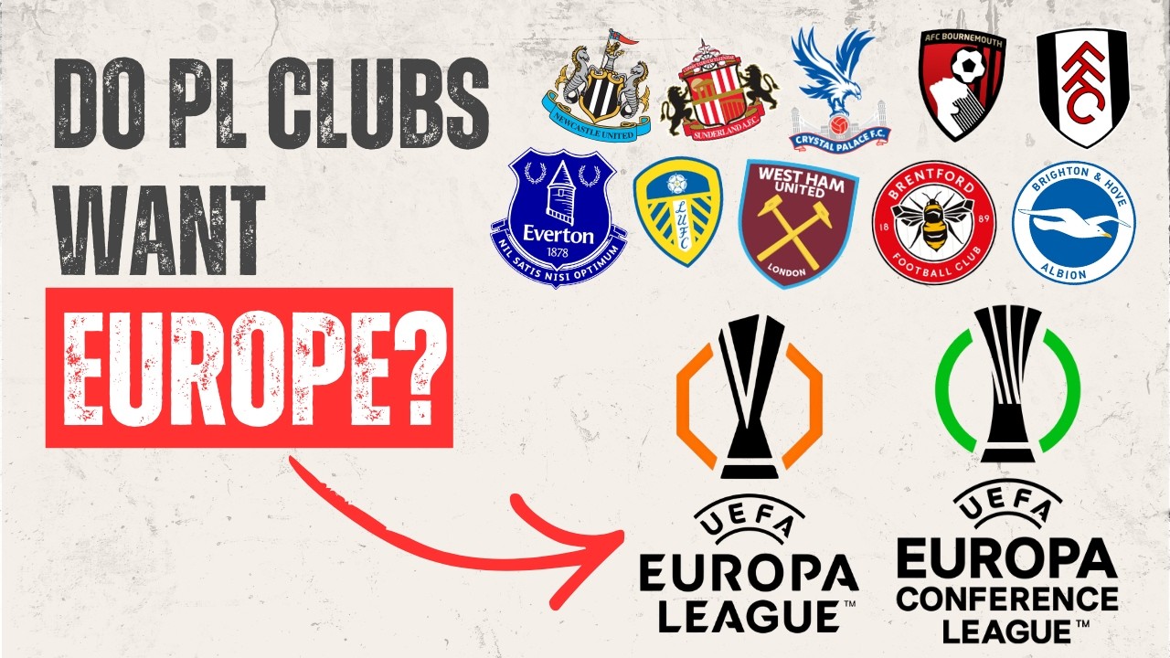 Do Premier League clubs want European football?