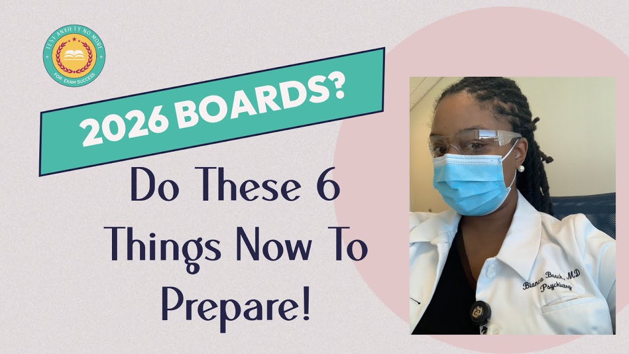 2026 Boards? Do These 6 Things NOW to Prep!