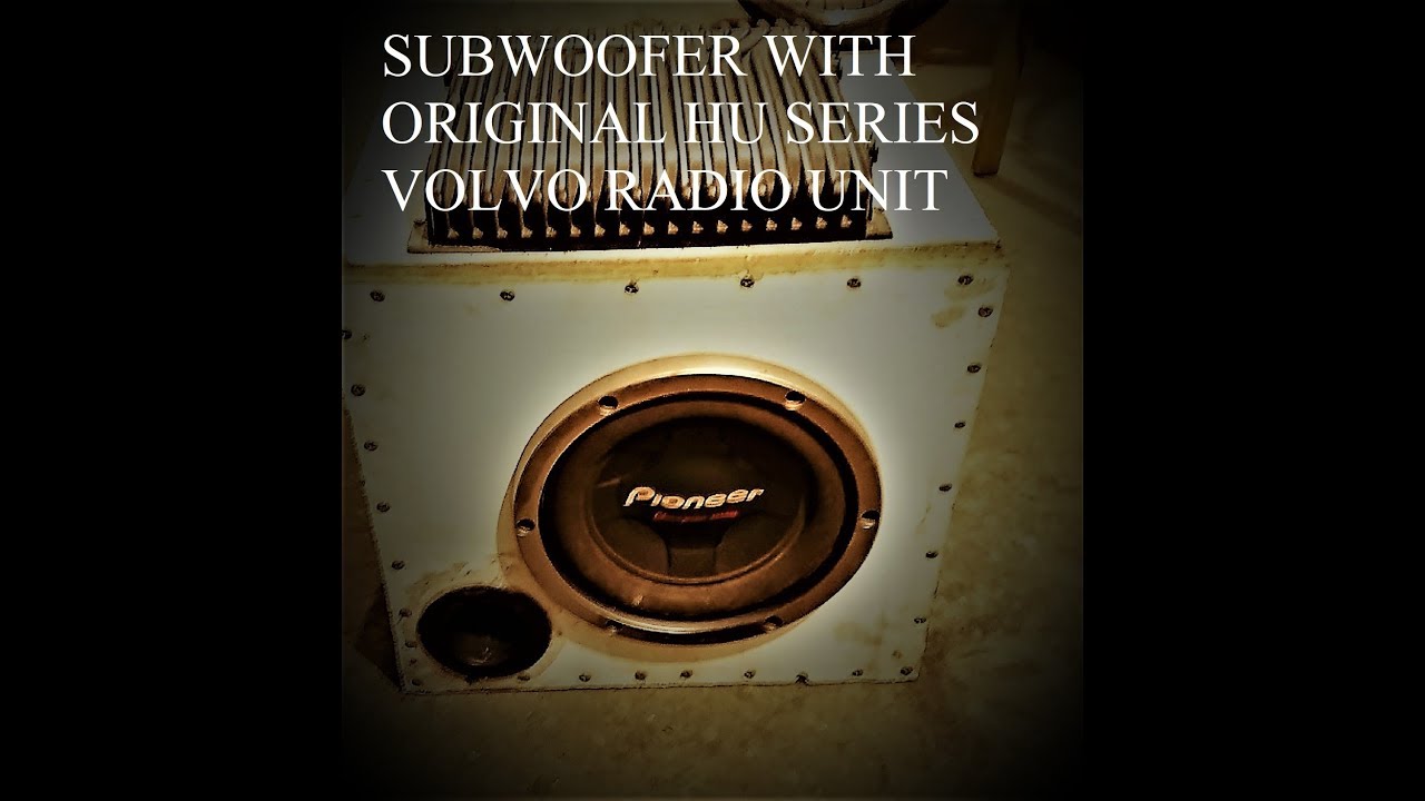 VOLVO SUBWOOFER INSTALL WITH HU 603 HU 803 HU650 HU850 RADIO UNITS