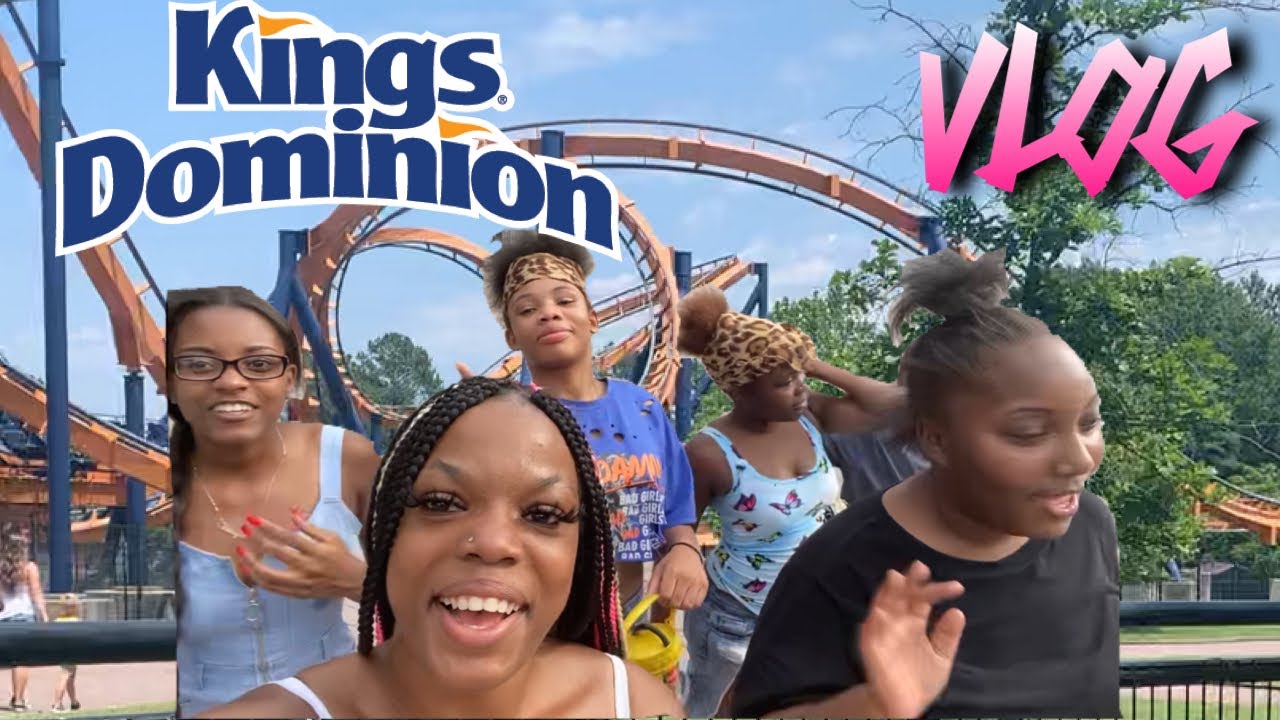 Kings Dominion Vlog 😁 2021