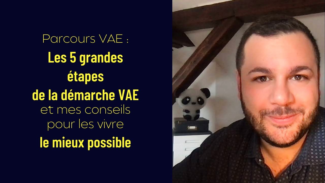 Les 5 grandes étapes de la démarche VAE et mes conseils pour mieux les vivre !