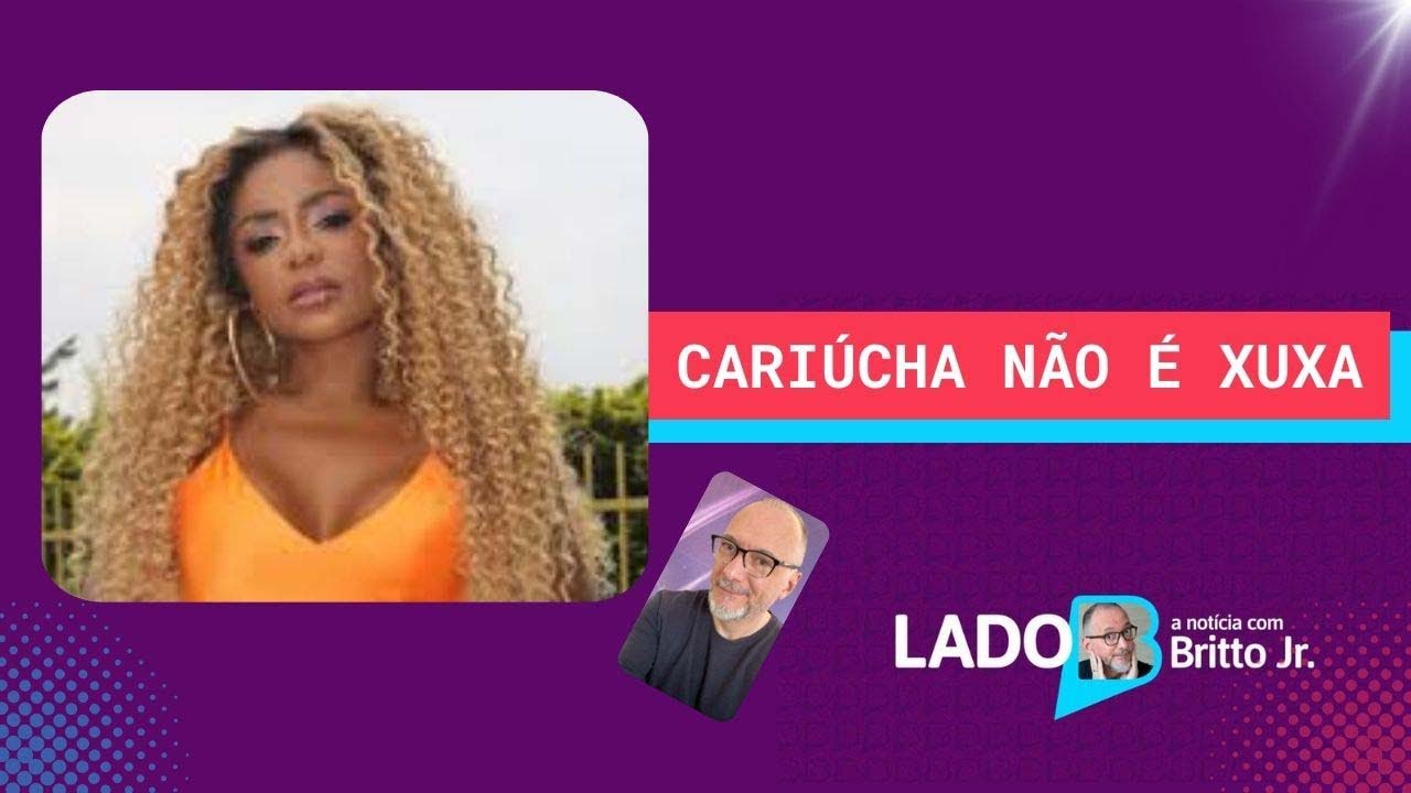 CARIÚCHA NÃO É XUXA