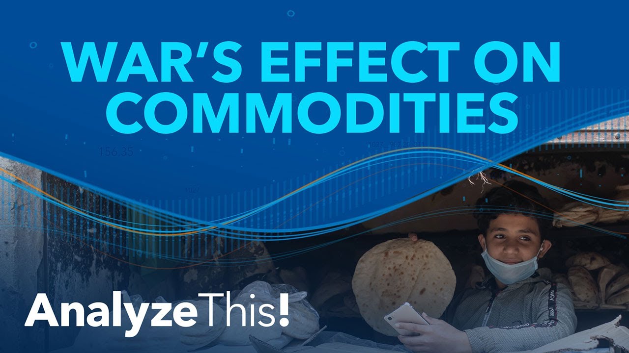 How Does War Affect Commodities? | Analyze This!