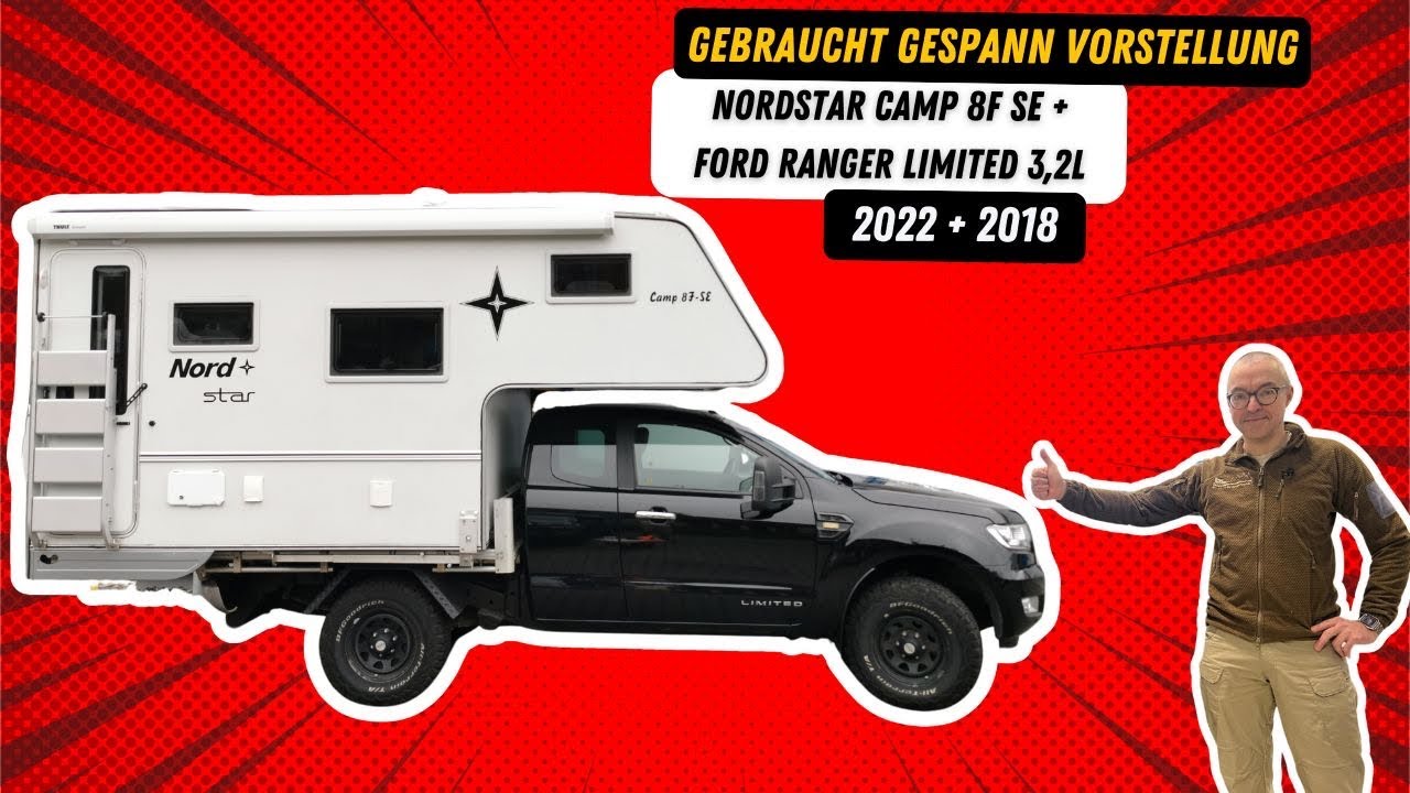 Expeditionsmobil Ford Ranger Flatbed 2018 mit Nordstar Camp 8 F SE Wohnkabine aus 2022