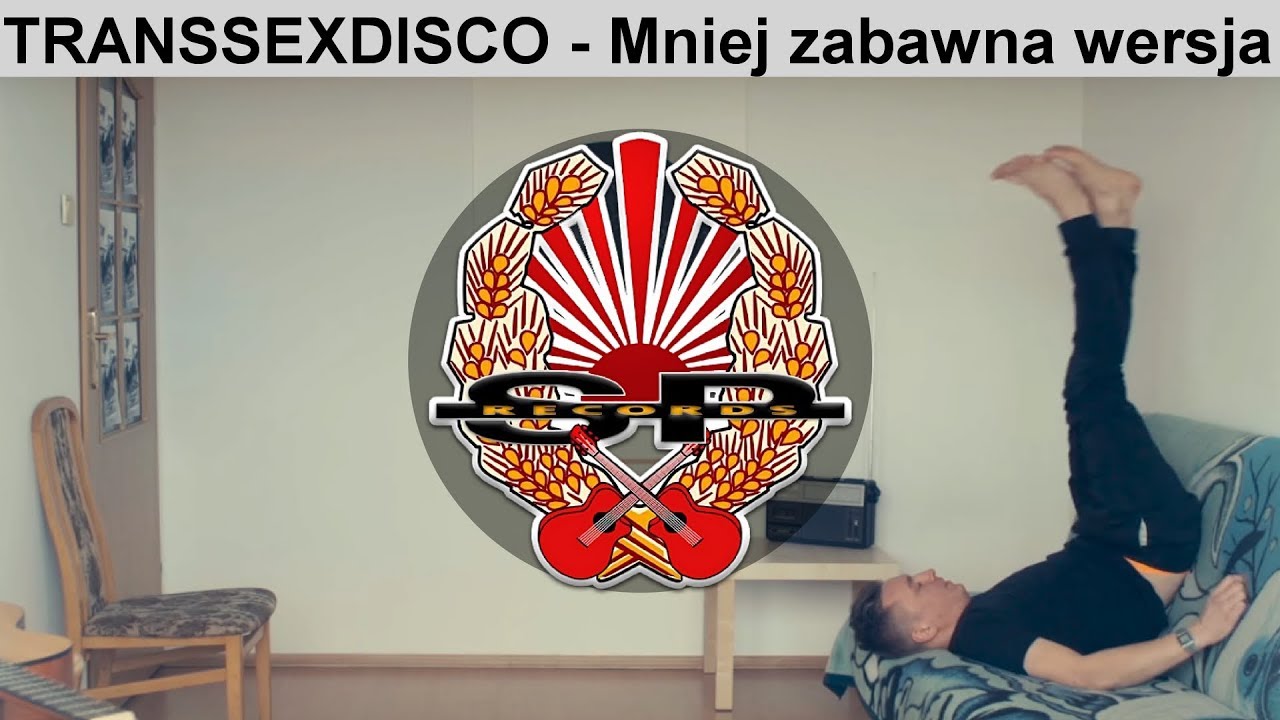 TRANSSEXDISCO - Mniej zabawna wersja [OFFICIAL VIDEO]