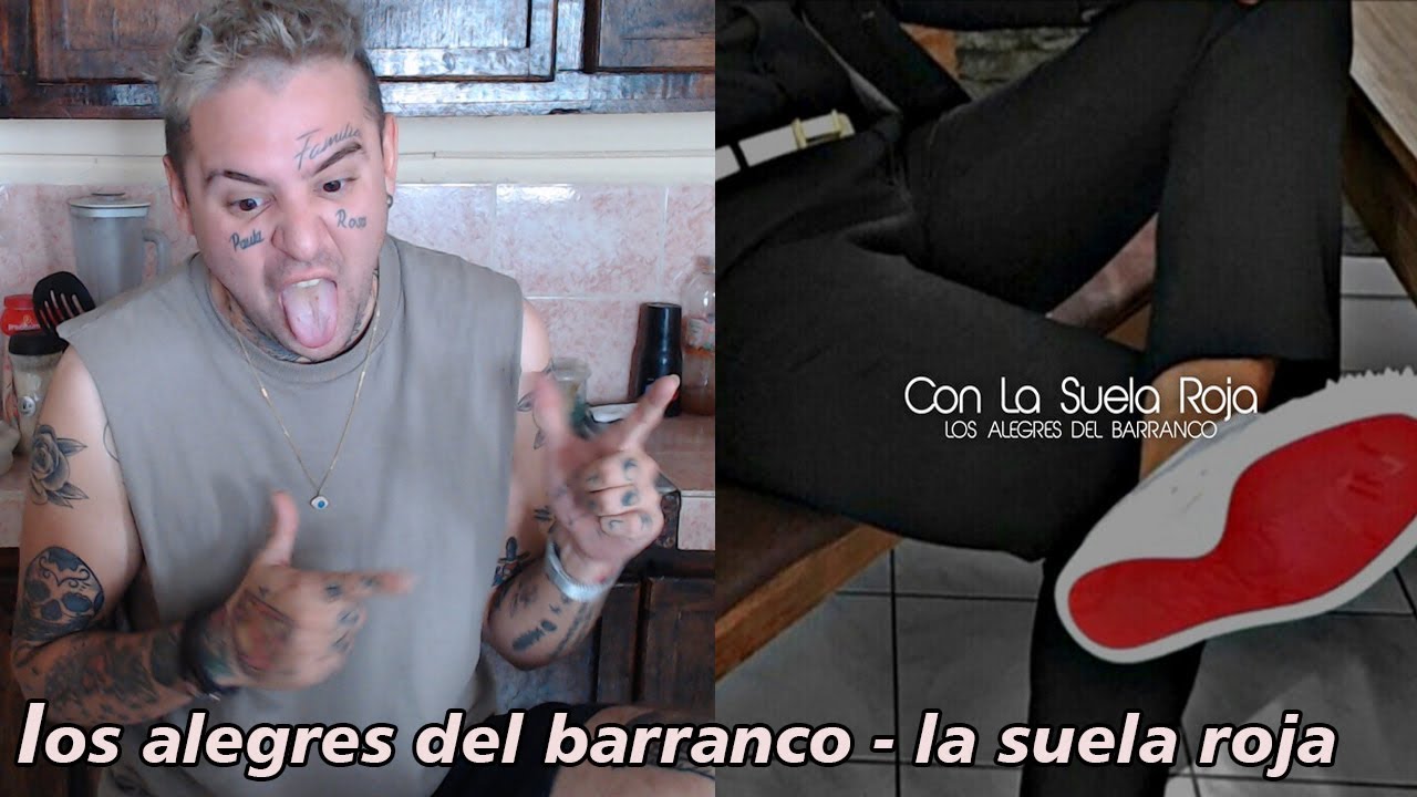 Reaccion los alegres del barranco - la suela roja
