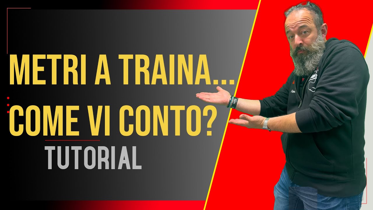 METRI A TRAINA - COME VI CONTO ?