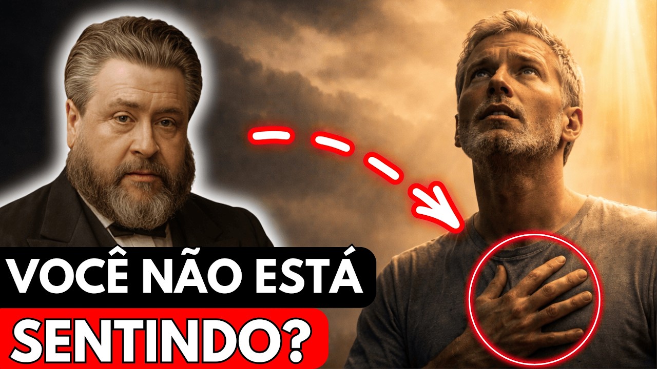 Se Você Não Sente Isso, Algo Está Errado | Charles Spurgeon