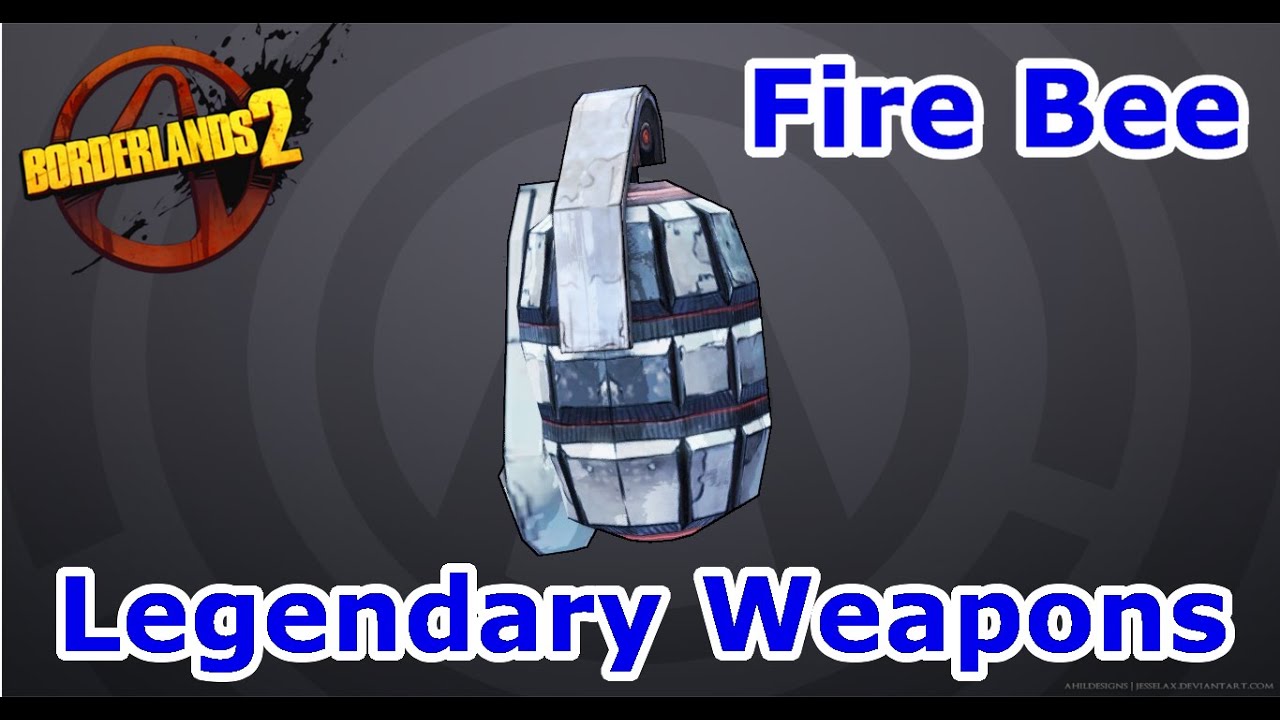 Fire Bee | Borderlands 2: Legendary Weapon Guides!