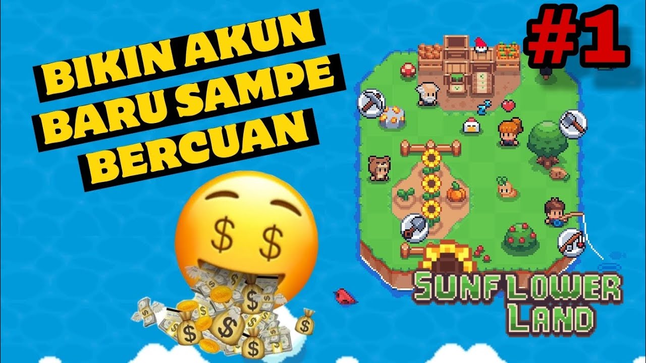 TUTORIAL DARI AWAL MAIN SUNFLOWER LAND - #1