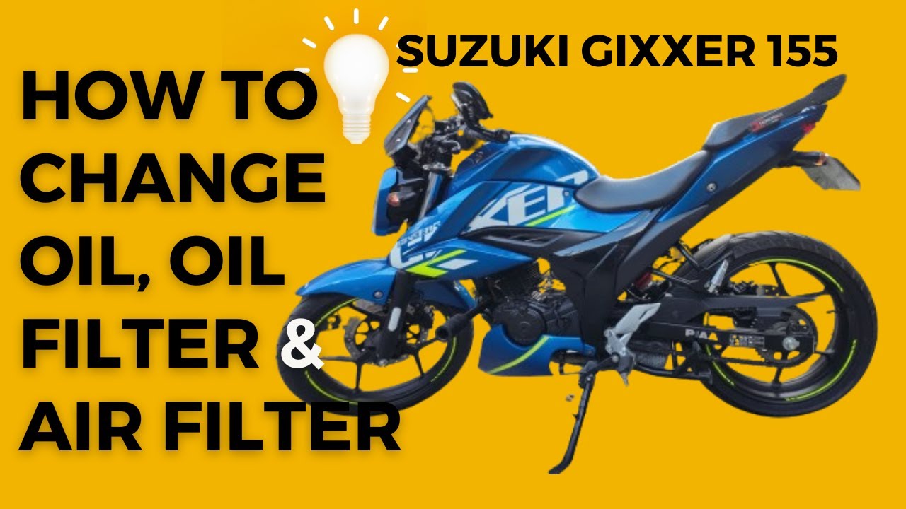 SUZUKI GIXXER 155 PMS | CHANGE OIL, OIL FILTER, AIR FILTER