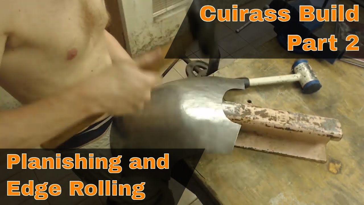 Medieval Cuirass/Breastplate Build - Part 2 - Planishing and edge rolling