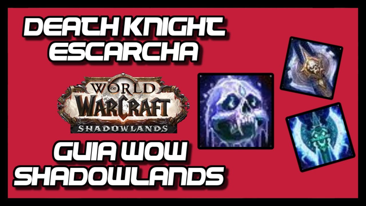 Guia CABALLERO DE LA MUERTE ESCARCHA ● WoW Shadowlands