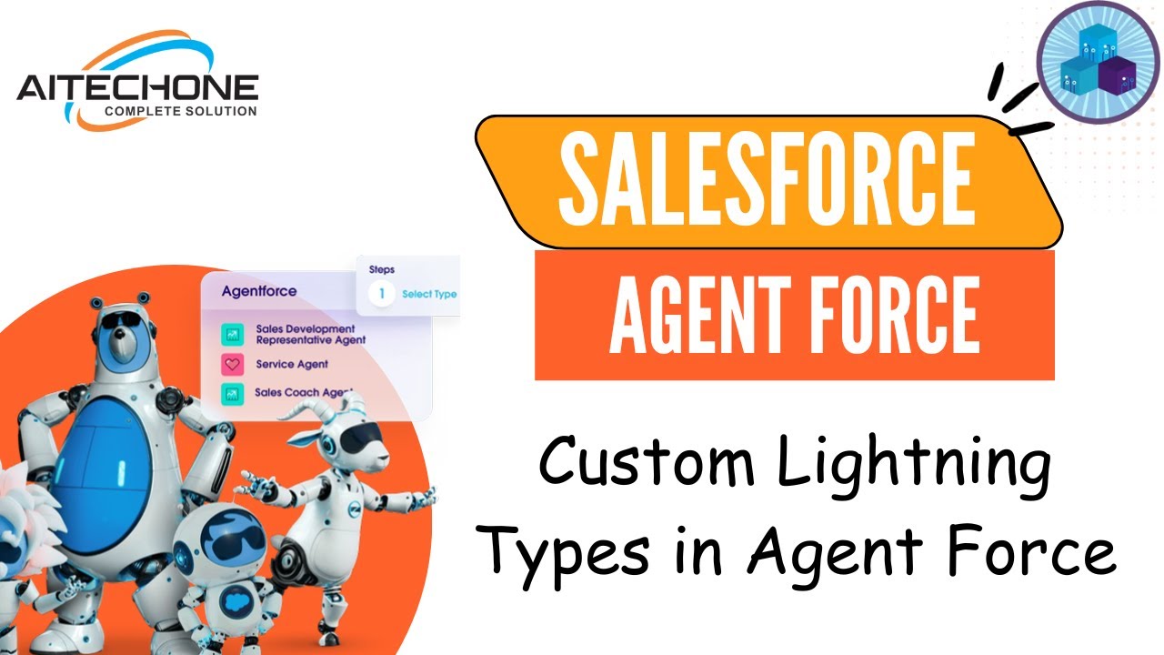 Эпизод 21: Пользовательские типы Lightning в AgentForce - Часть 1