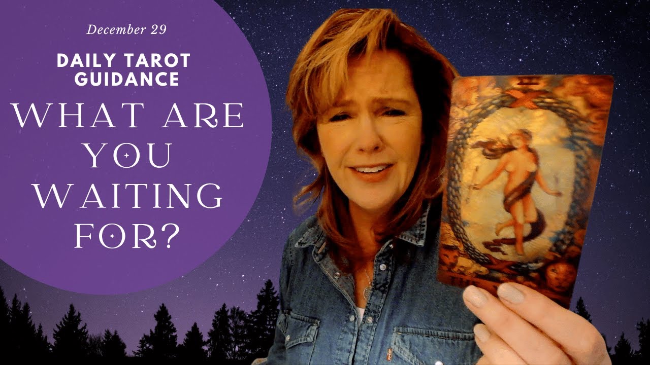 Daily Tarot: What Are You Waiting For? | Spiritual Path Guidance