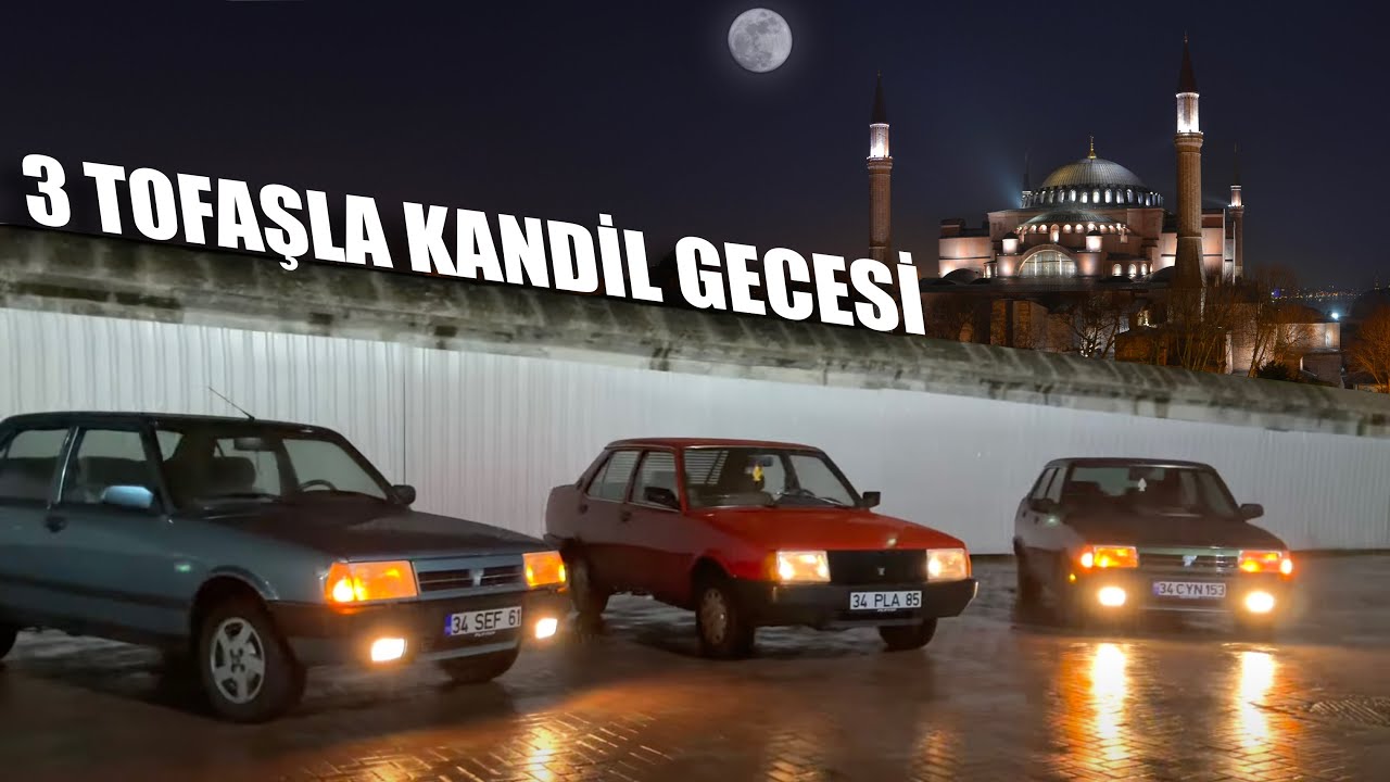 3 Tofaş Kandilde Ayasofya’ya Gittik!