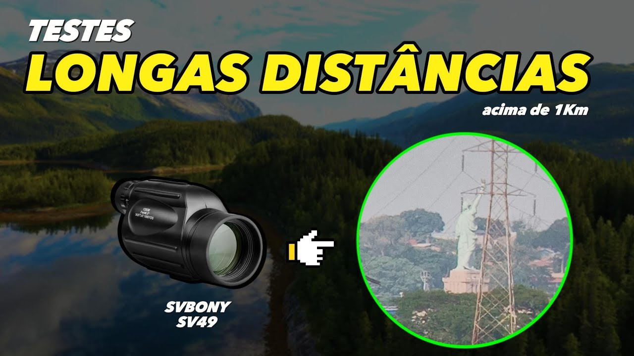 SVBONY SV49 - Testes de ampliação em Longas Distâncias (acima de 1Km)