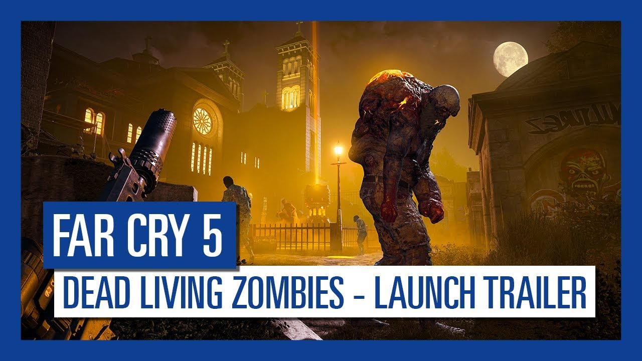 Far Cry 5: Dead Living Zombies Launch Trailer | Ubisoft