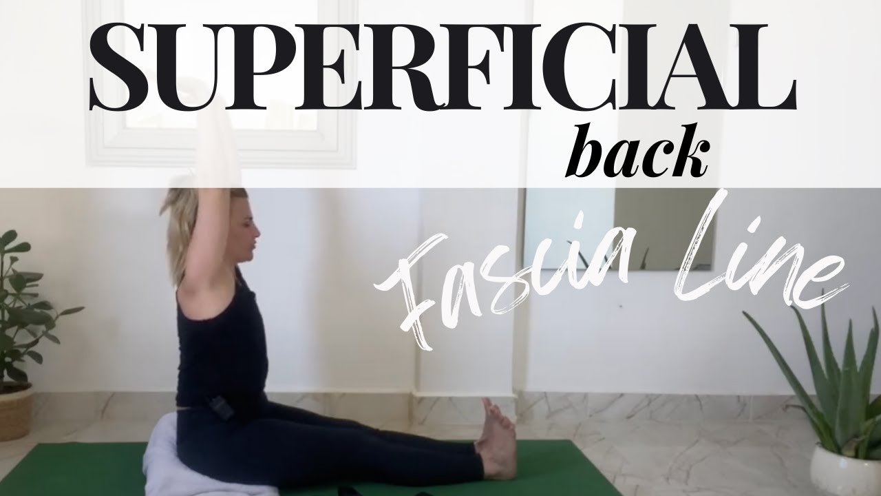 Superficial Back Fascia Line: 45min Mobility