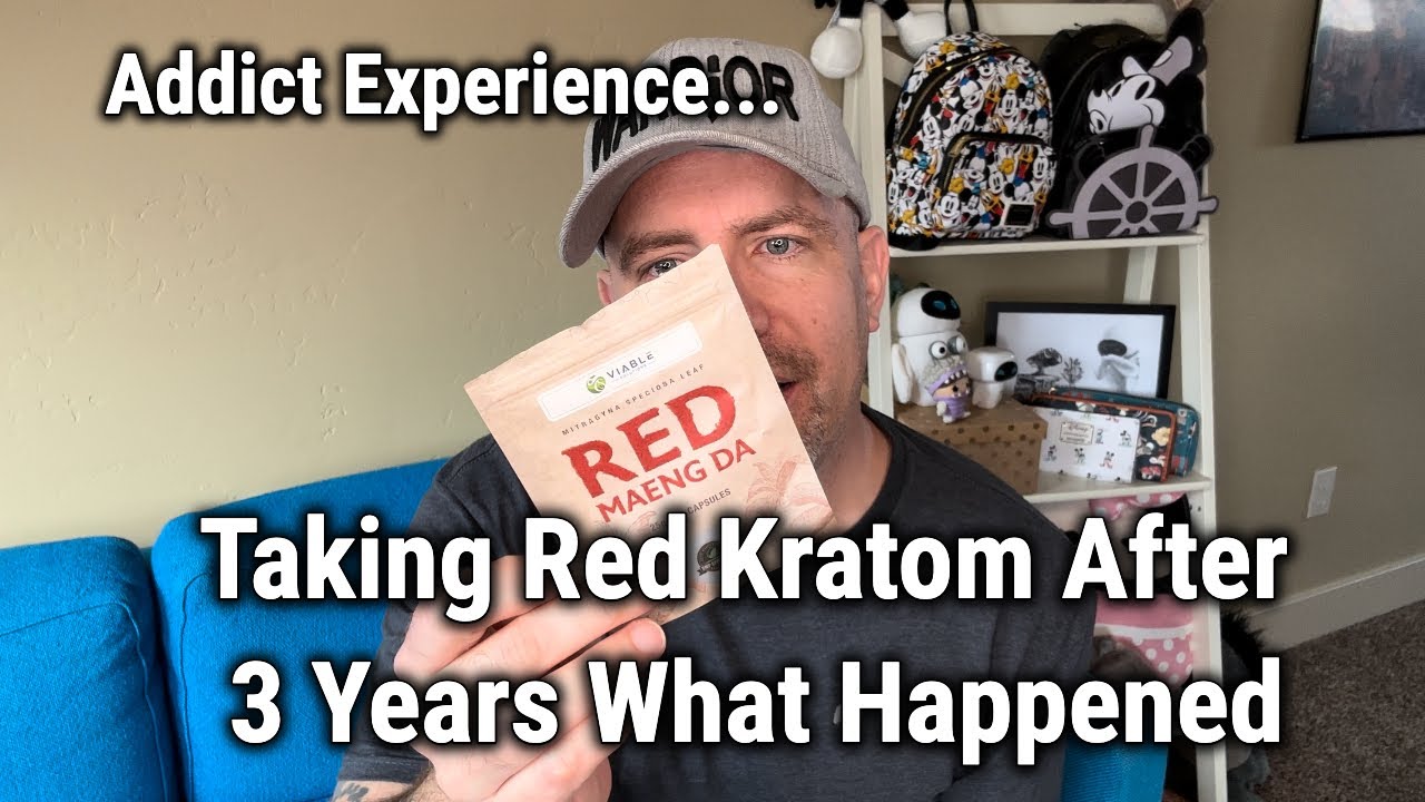 What is was like taking Red Kratom after over 3 years and the effects