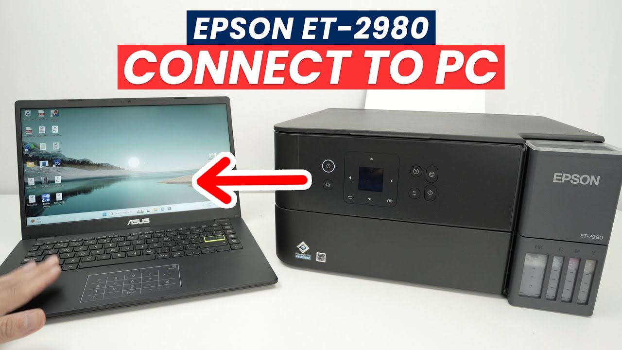 Epson ET-2980 : How to Connect to a PC Windows Computer to Print and Scan