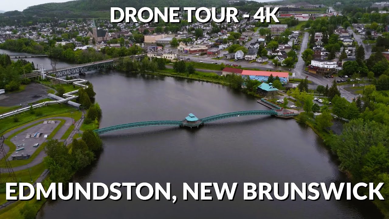 🌳 Edmundston, New Brunswick 🚁 4K Drone