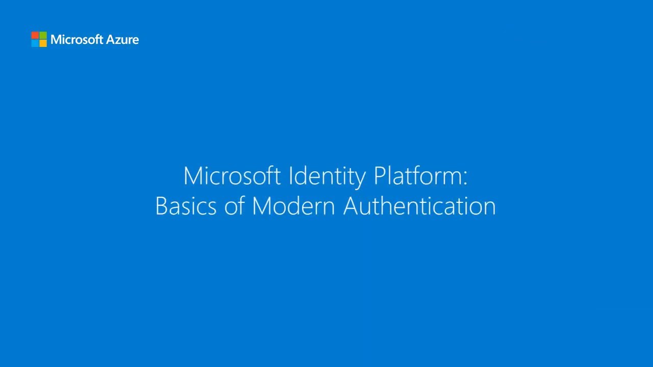 The basics of modern authentication - Microsoft identity platform