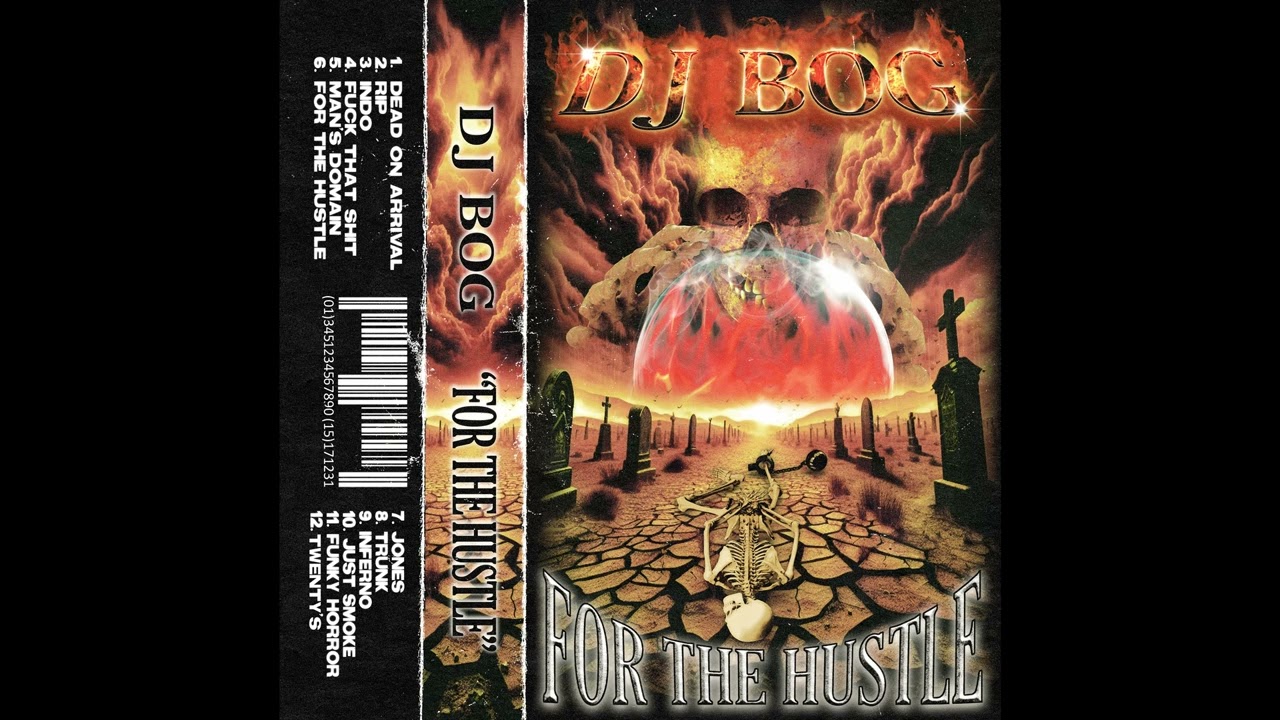 DJ BOG - FOR THE HUSTLE ( FULL TAPE )