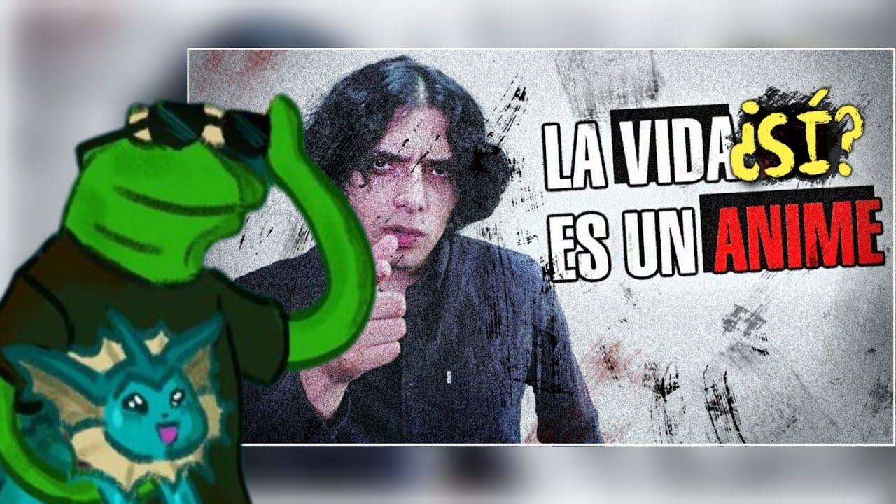 Reacción a:  La vida SI es un anime