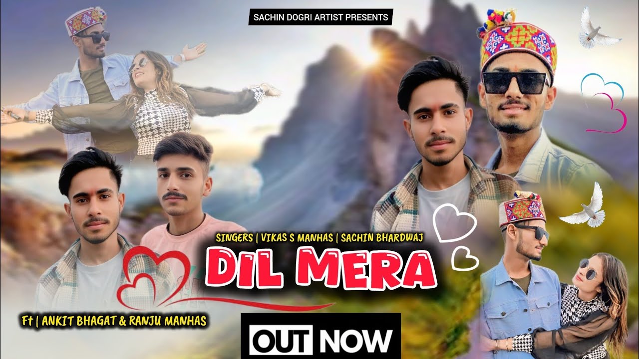 New #dogri song 2025 || Dil Mera || Official video || Out Now || Vikas s Manhas & Sachin Bhardwaj