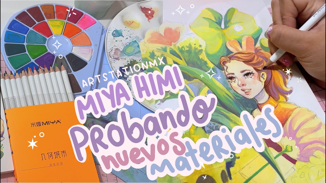 PROBANDO NUEVO MATERIAL DE ARTE - MIYA HIMI - Artstationmx