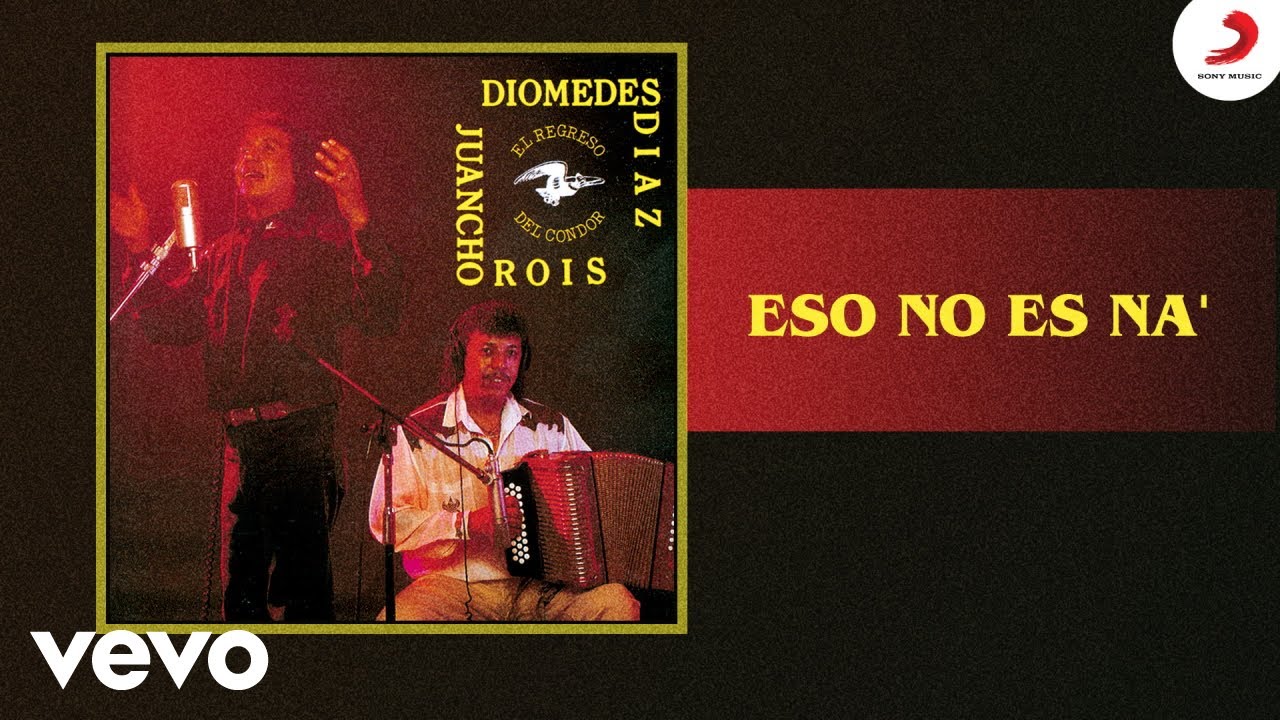 Diomedes Díaz, Juancho Rois - Eso No Es Na' (Cover Audio)