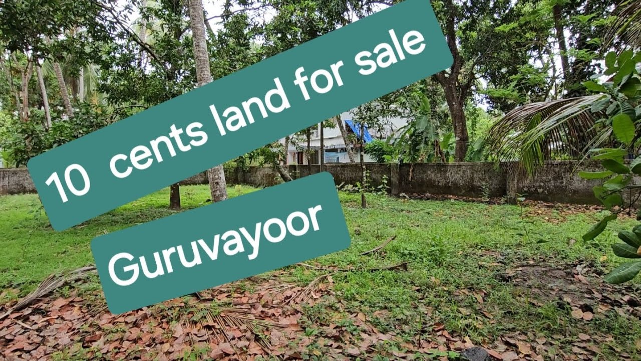Land for sale Guruvayoor 10 cents, 9388890009