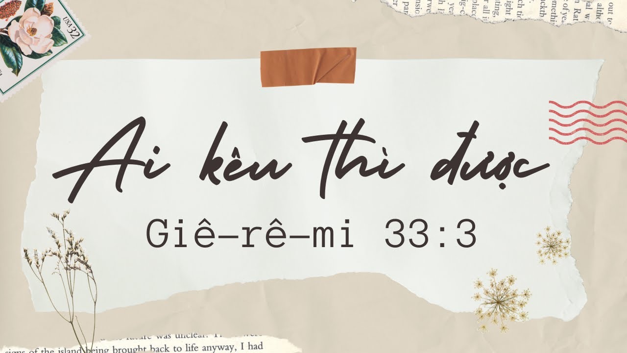 Giê-rê-mi 33:3 | AI KÊU THÌ ĐƯỢC || @ShalomProductionVN