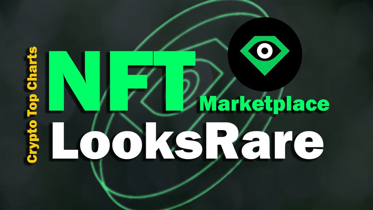 All you need to know about LooksRare, in 2-min