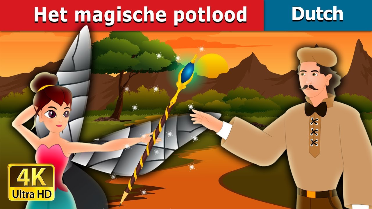 Het magische potlood | The Magic Pencil Story in Dutch | Dutch Fairy Tales