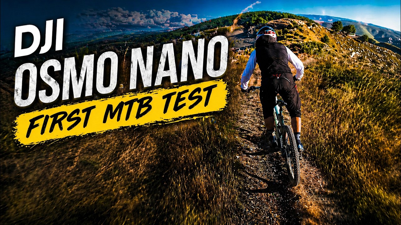 DJI Osmo Nano MTB first test