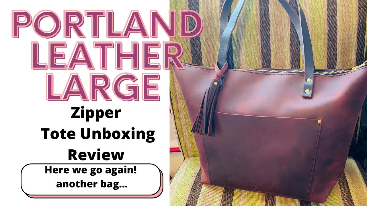 UNBOXING | SOLD SOME OLDER BAGS TO GET MY PORTLAND LEATHER ZIPPER TOTE | LARGE SIZE | DECLUTTER 2021