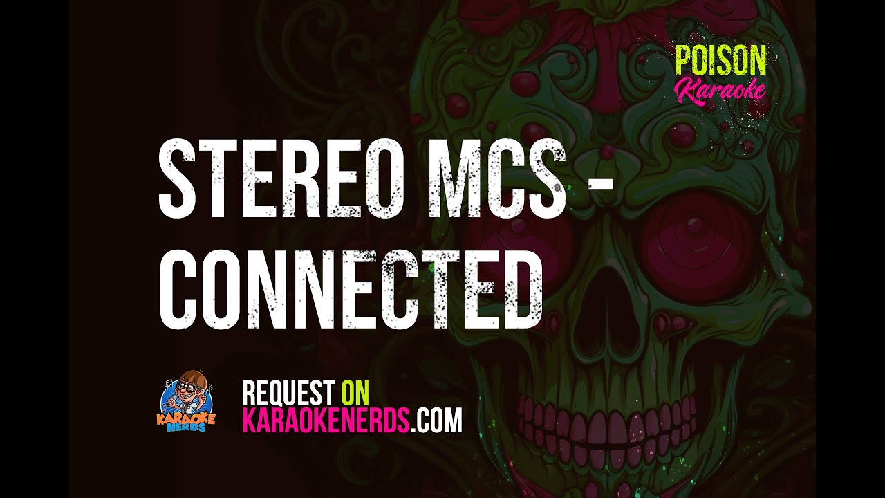 Stereo MCs - Connected (New Version) [Karaoke version]