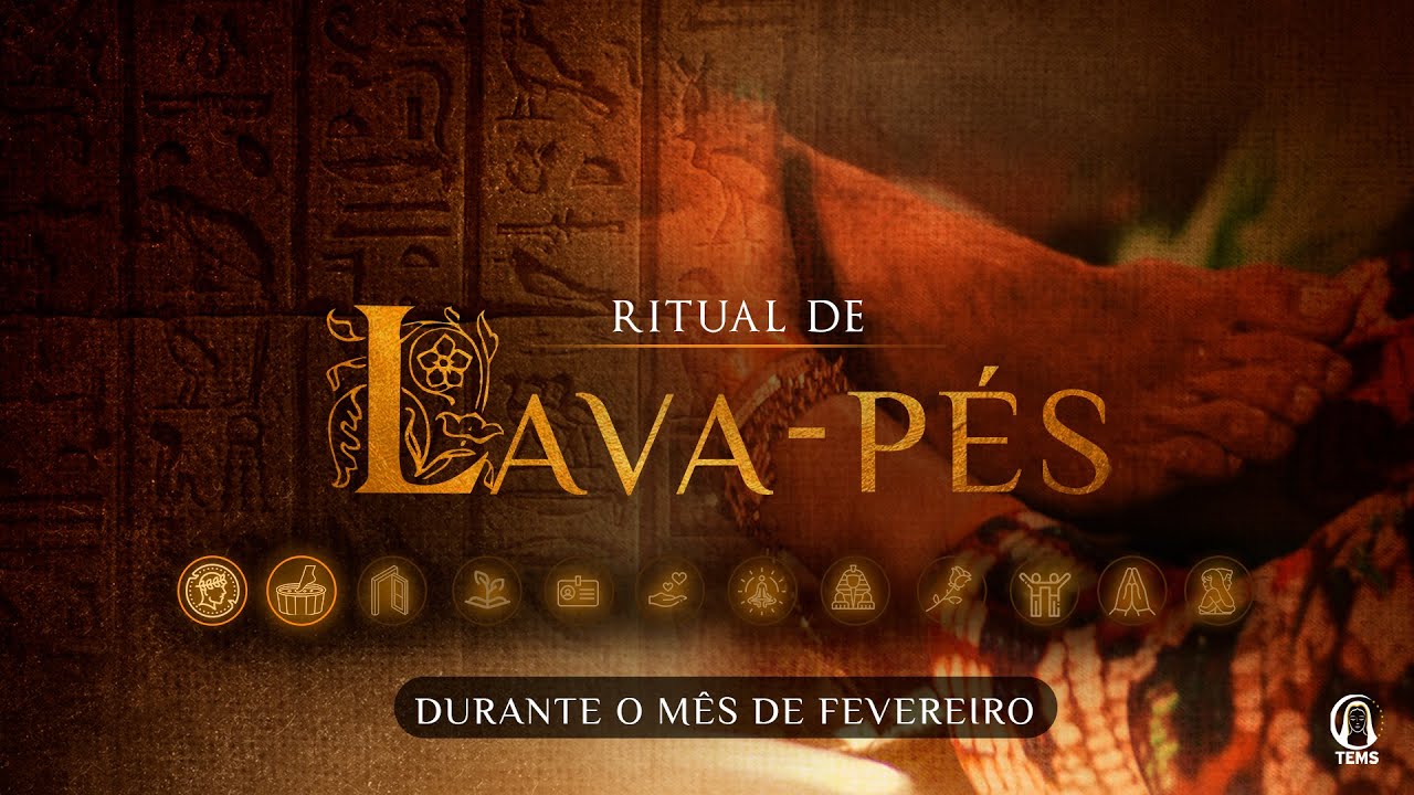A CERIMÔNIA DO LAVA-PÉS | Rituais de Fé