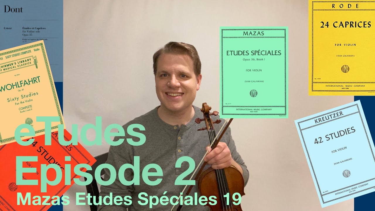 eTudes Episode 2: Mazas Etudes Spéciales No. 19