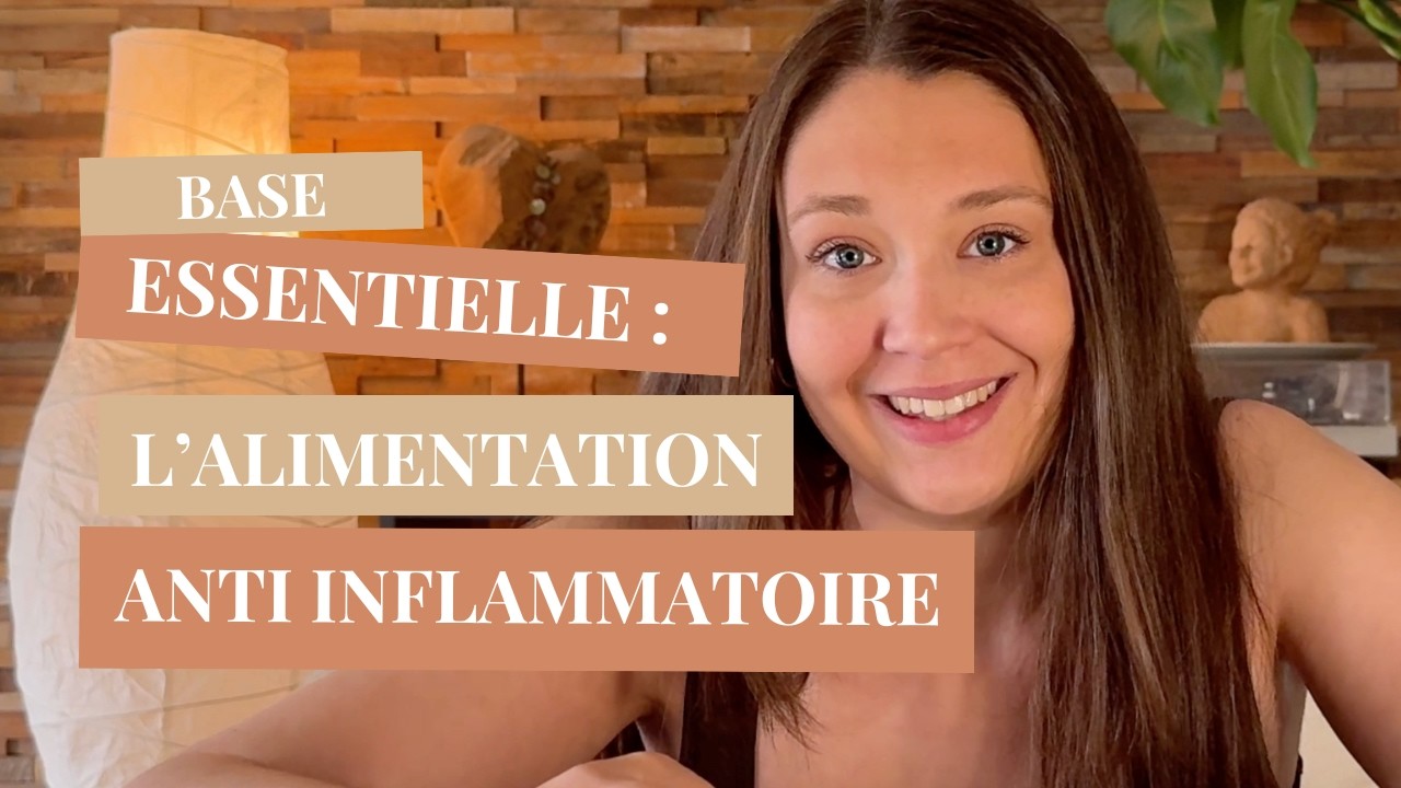 ALIMENTATION ANTI INFLAMMATOIRE : Une Base Essentielle pour Guérir