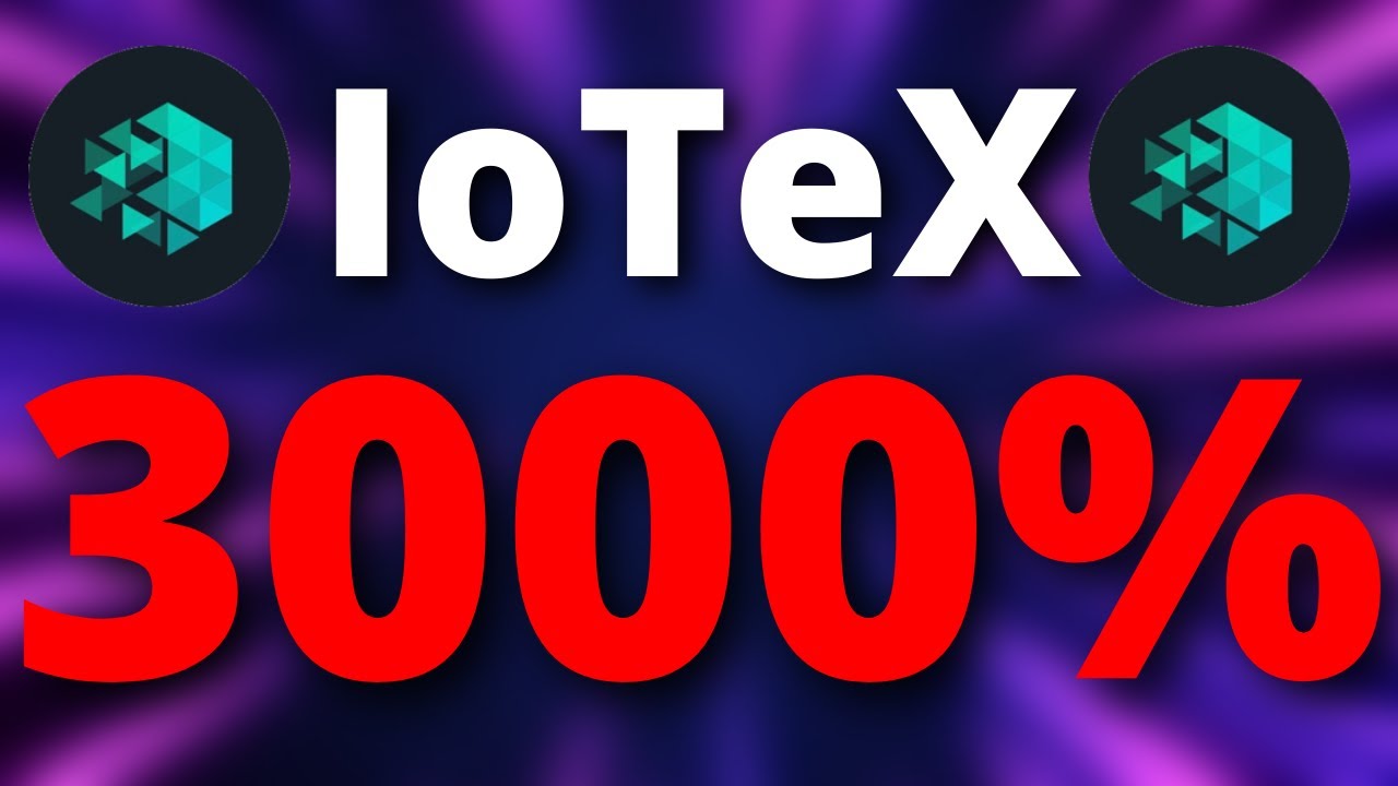 IoTeX WHY IT WILL 3000%?? - IOTX Price Prediction - What is IoTeX Coin?