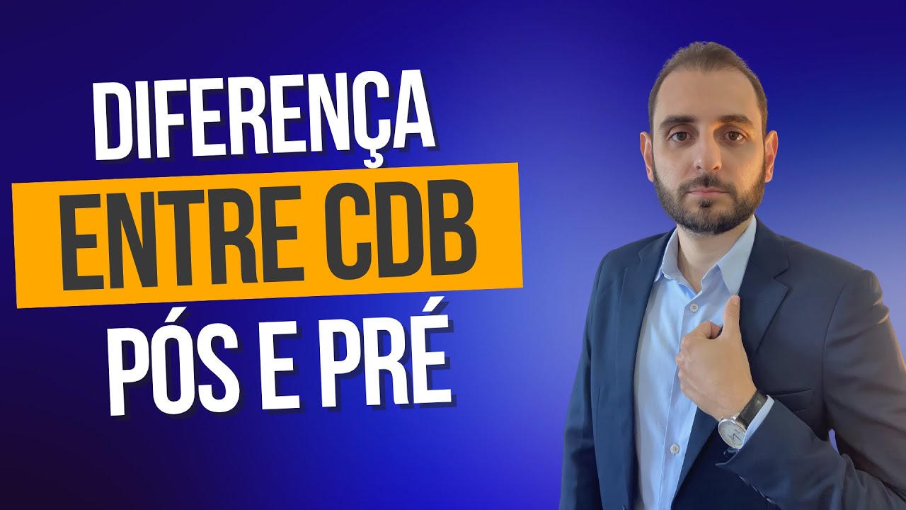 Qual a diferen&ccedil;a entre cdb pos fixado e prefixado? Vantagens e Desvantagens? Qual investir?