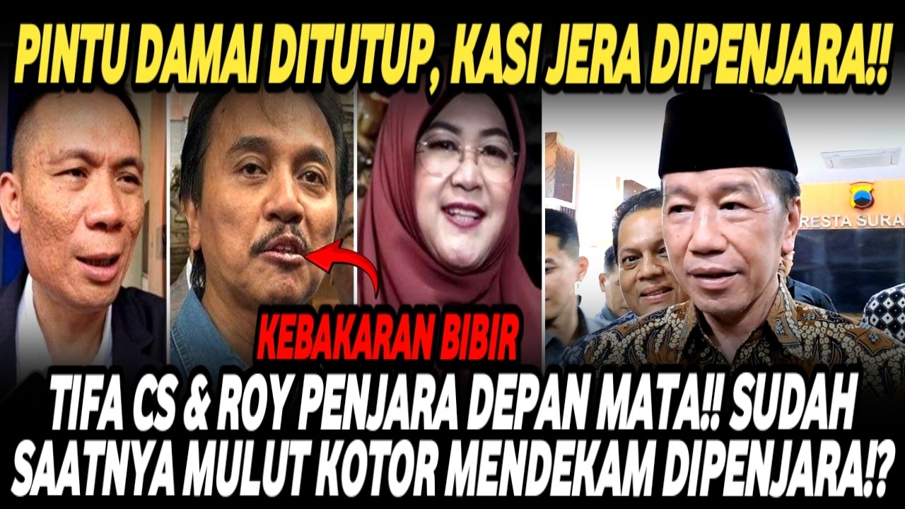 TIFA CS & ROY SURYO MODYAR PENJARA SUDAH DIDEPAN MATA ! DALANG IJAZAH AKUI IJAZAH JOKOWI 100% ASLI !