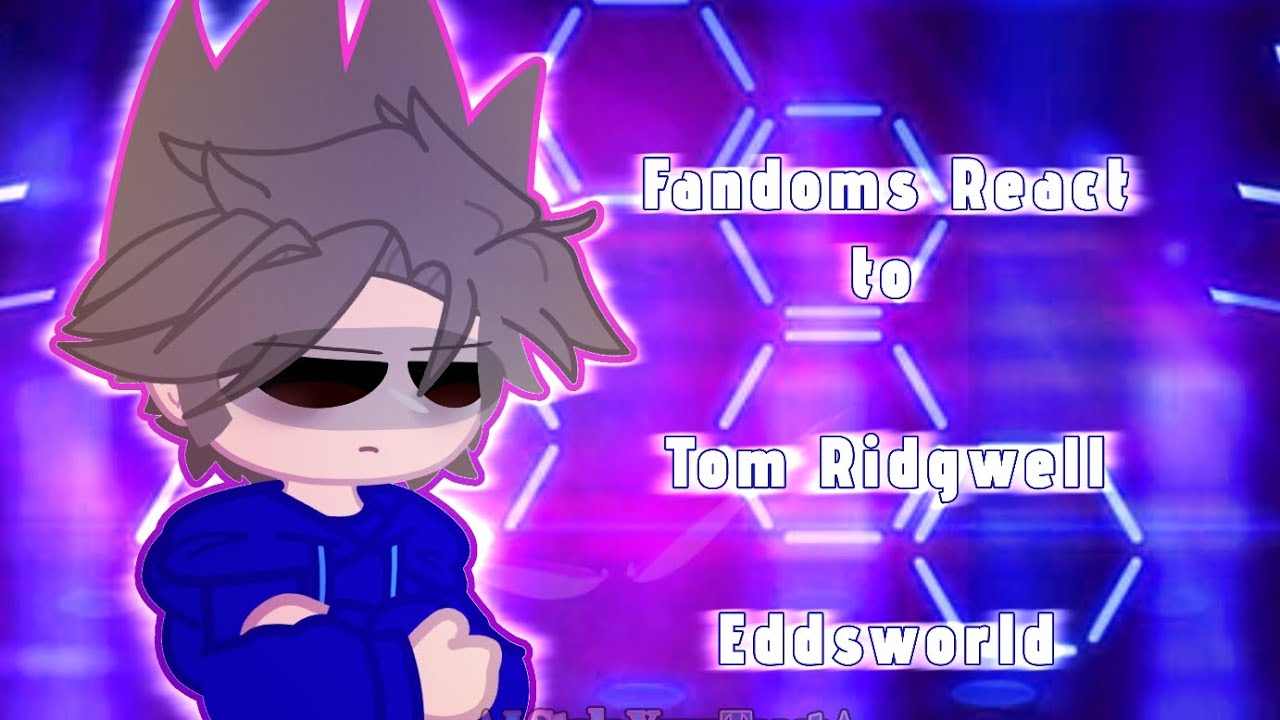 Fandoms React | S1 Part 4/10 | Eddsworld - Tom | GCRV