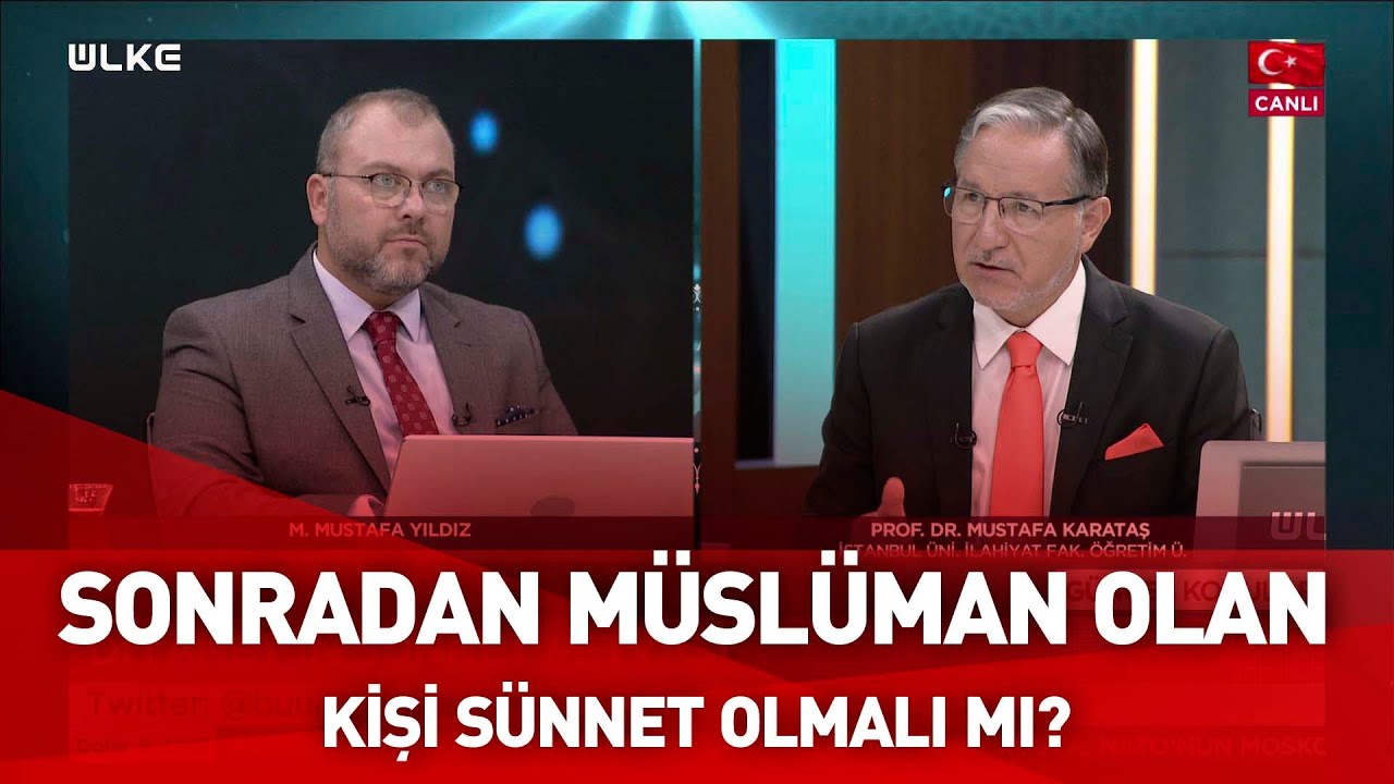 Mustafa Karataş: ''Bir erkek Müslüman ise akil baliğ olmadan önce sünnet olmalıdır' I Güncel Konular