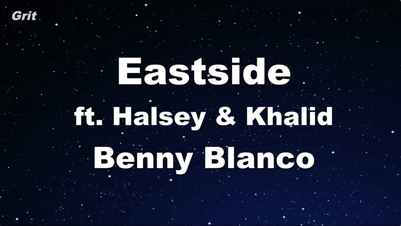 Eastside - benny blanco, Halsey & Khalid Karaoke 【No Guide Melody】 Instrumental
