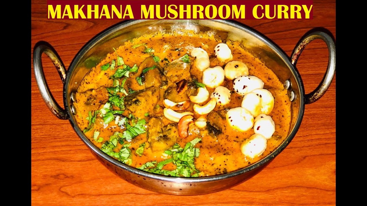 Makhana Mushroom | मशरुम और मखाने की सब्जी | Makhana Recipe | Mushroom Recipe by Shimi's Dastarkhaan