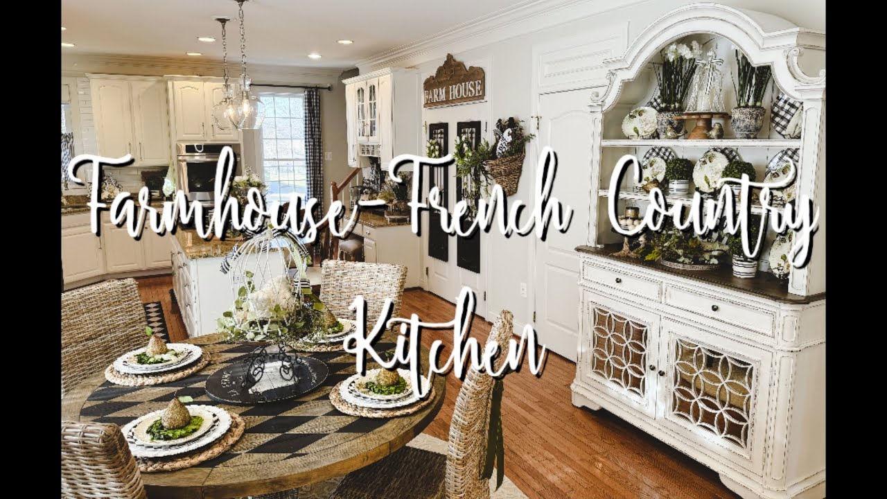 Finishing Up the Kitchen, Farmhouse-French Country Style!  2025 #decoratewithme #farmhousedecor